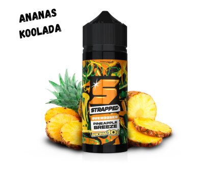 Pineapple Breeze Aroma 10ml Strapped Overdosed